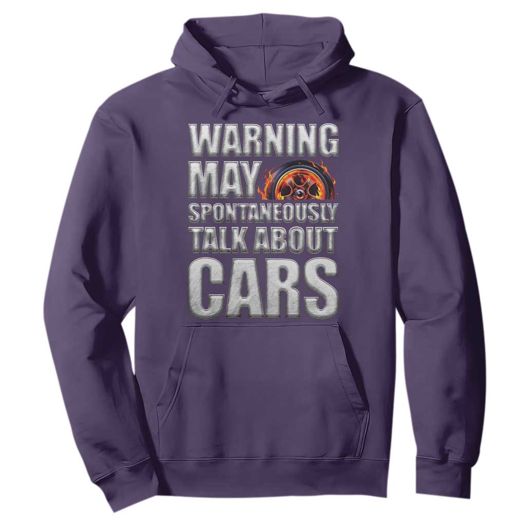 Car Lover Hoodie Warning May Spontaneously Talk About Cars TS09 Purple Print Your Wear