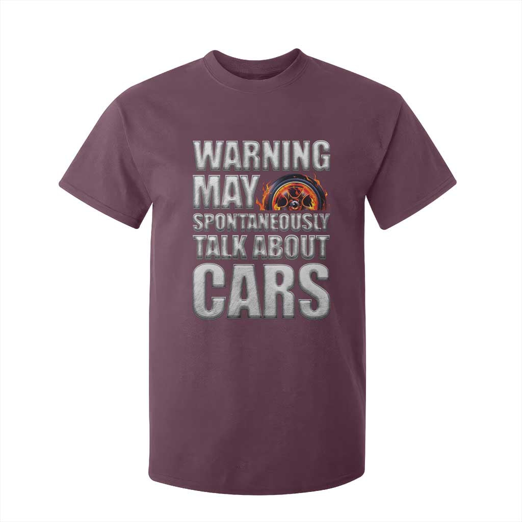 Car Lover T Shirt For Kid Warning May Spontaneously Talk About Cars TS09 Maroon Print Your Wear