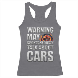 Car Lover Racerback Tank Top Warning May Spontaneously Talk About Cars TS09 Charcoal Print Your Wear