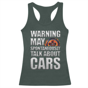 Car Lover Racerback Tank Top Warning May Spontaneously Talk About Cars TS09 Dark Forest Green Print Your Wear