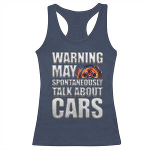Car Lover Racerback Tank Top Warning May Spontaneously Talk About Cars TS09 Navy Print Your Wear