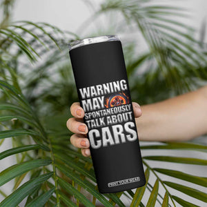 Car Lover Skinny Tumbler Warning May Spontaneously Talk About Cars TS09 Print Your Wear
