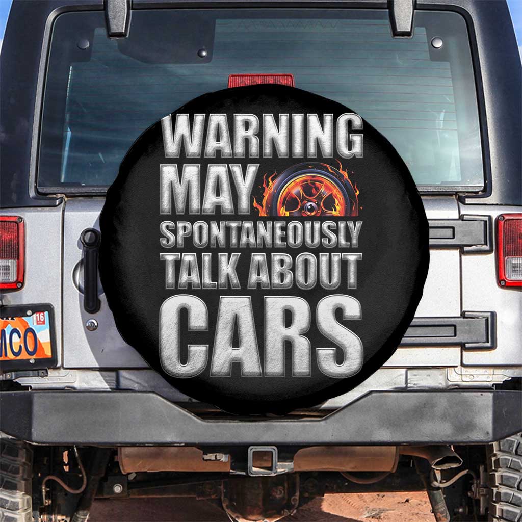 Car Lover Spare Tire Cover Warning May Spontaneously Talk About Cars TS09 No hole Black Print Your Wear