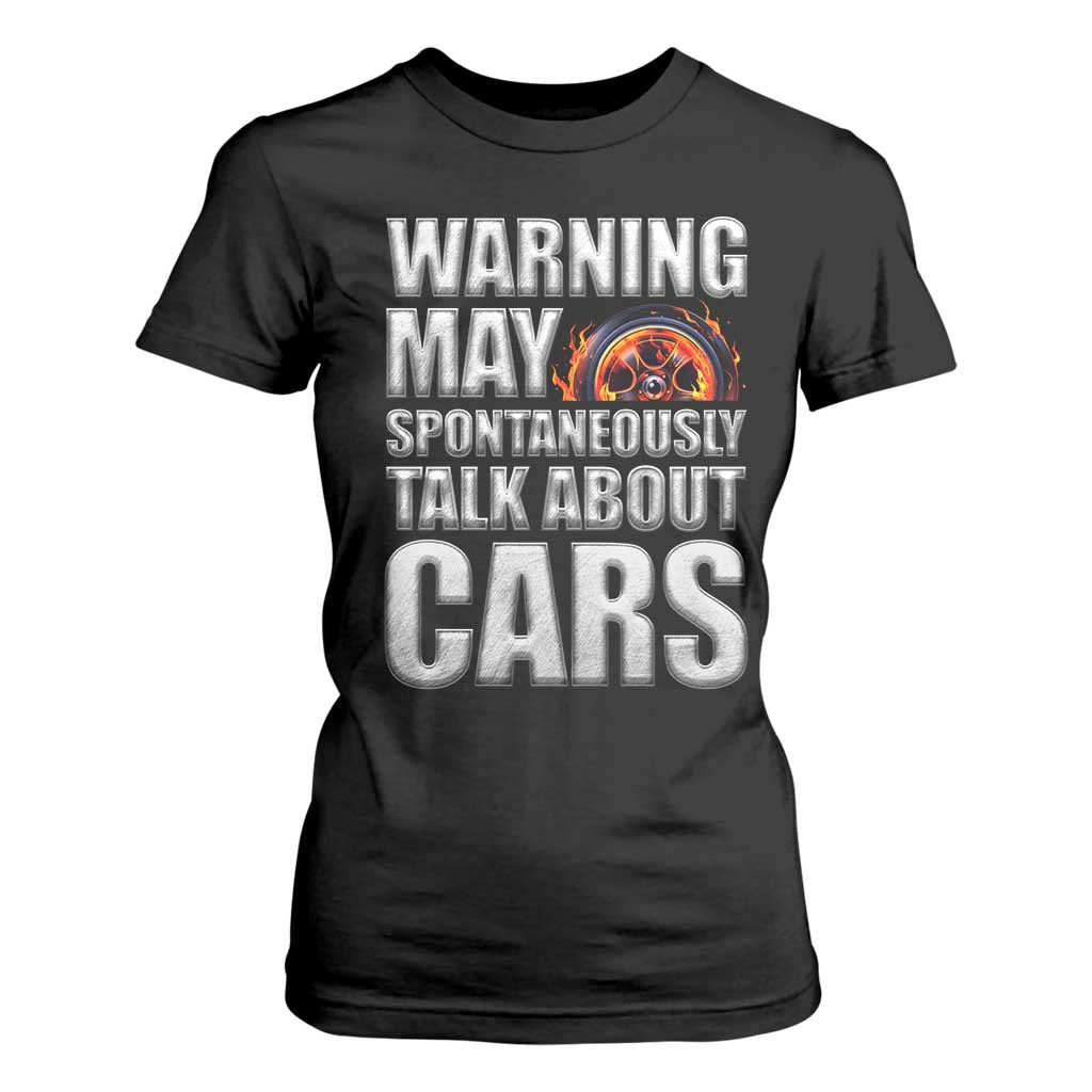 Car Lover T Shirt For Women Warning May Spontaneously Talk About Cars TS09 Black Print Your Wear