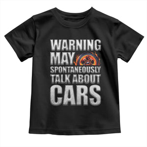 Car Lover Toddler T Shirt Warning May Spontaneously Talk About Cars TS09 Black Print Your Wear