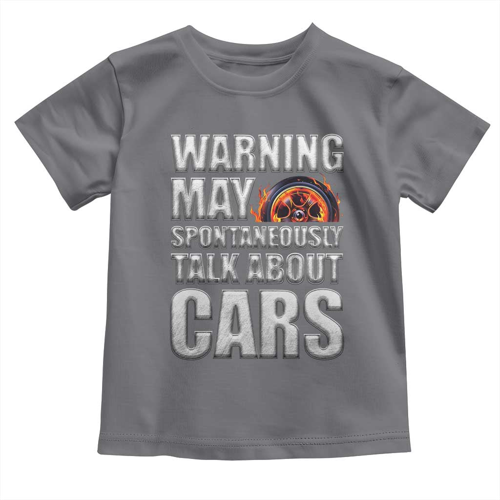 Car Lover Toddler T Shirt Warning May Spontaneously Talk About Cars TS09 Charcoal Print Your Wear