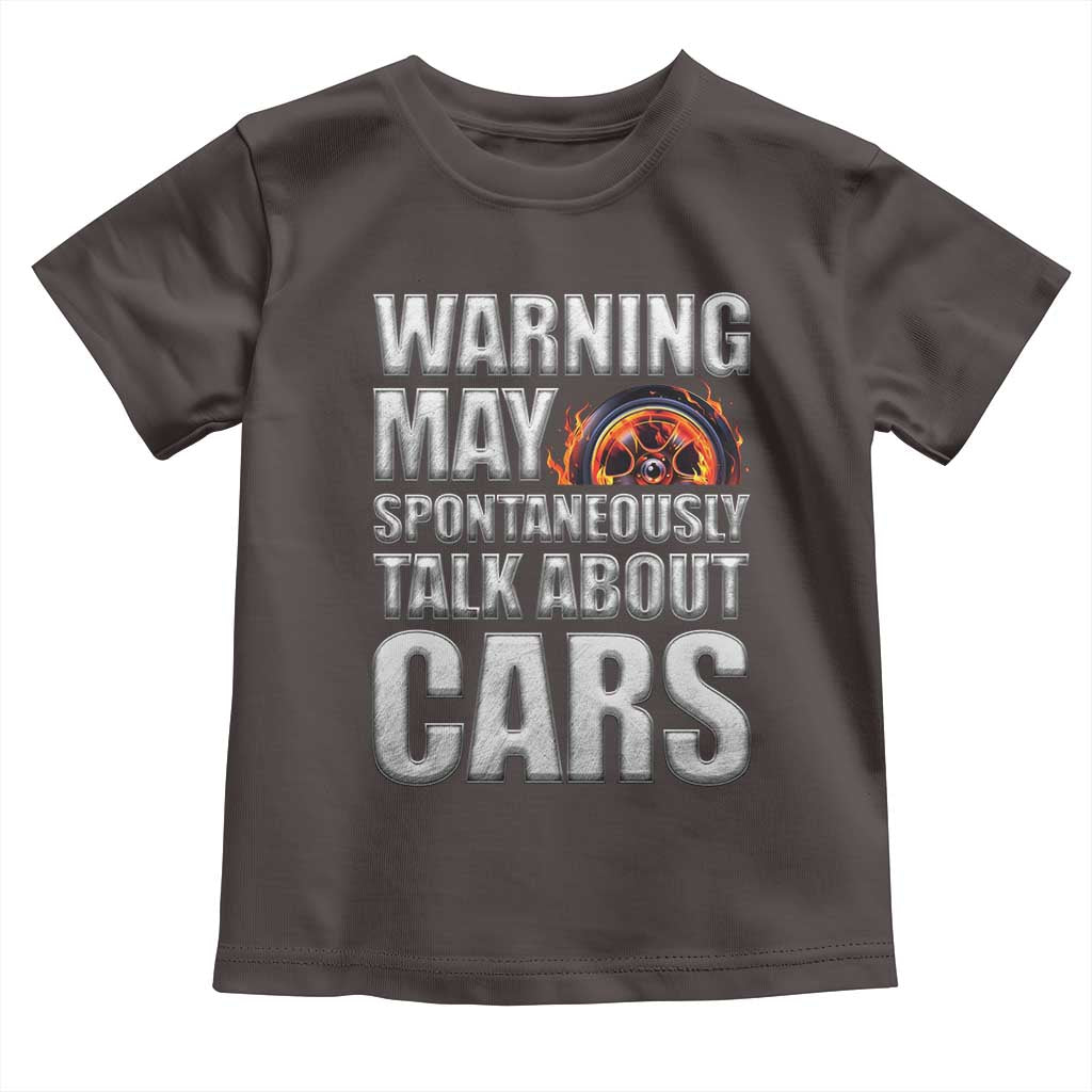 Car Lover Toddler T Shirt Warning May Spontaneously Talk About Cars TS09 Dark Chocolate Print Your Wear
