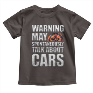 Car Lover Toddler T Shirt Warning May Spontaneously Talk About Cars TS09 Dark Chocolate Print Your Wear