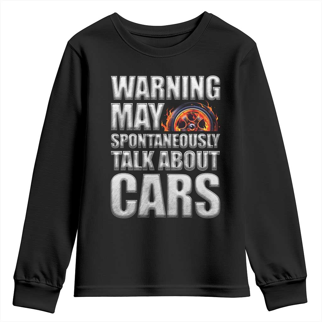 Car Lover Youth Sweatshirt Warning May Spontaneously Talk About Cars TS09 Black Print Your Wear