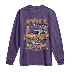 Funny Car Lover Long Sleeve Shirt Still Plays With Cars TS09 Purple Print Your Wear