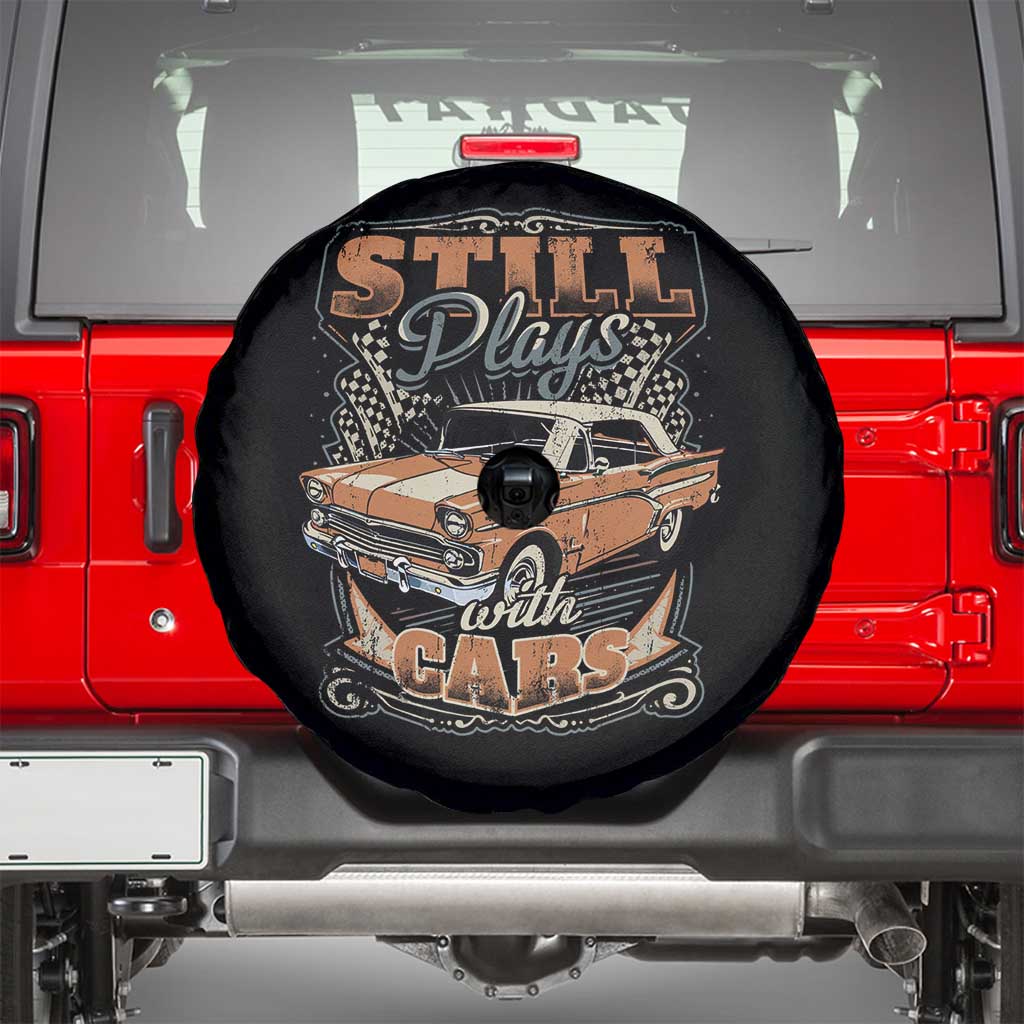 Funny Car Lover Spare Tire Cover Still Plays With Cars TS09 Black Print Your Wear