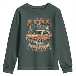 Funny Car Lover Youth Sweatshirt Still Plays With Cars TS09 Dark Forest Green Print Your Wear