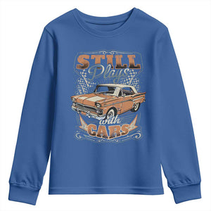 Funny Car Lover Youth Sweatshirt Still Plays With Cars TS09 Royal Blue Print Your Wear
