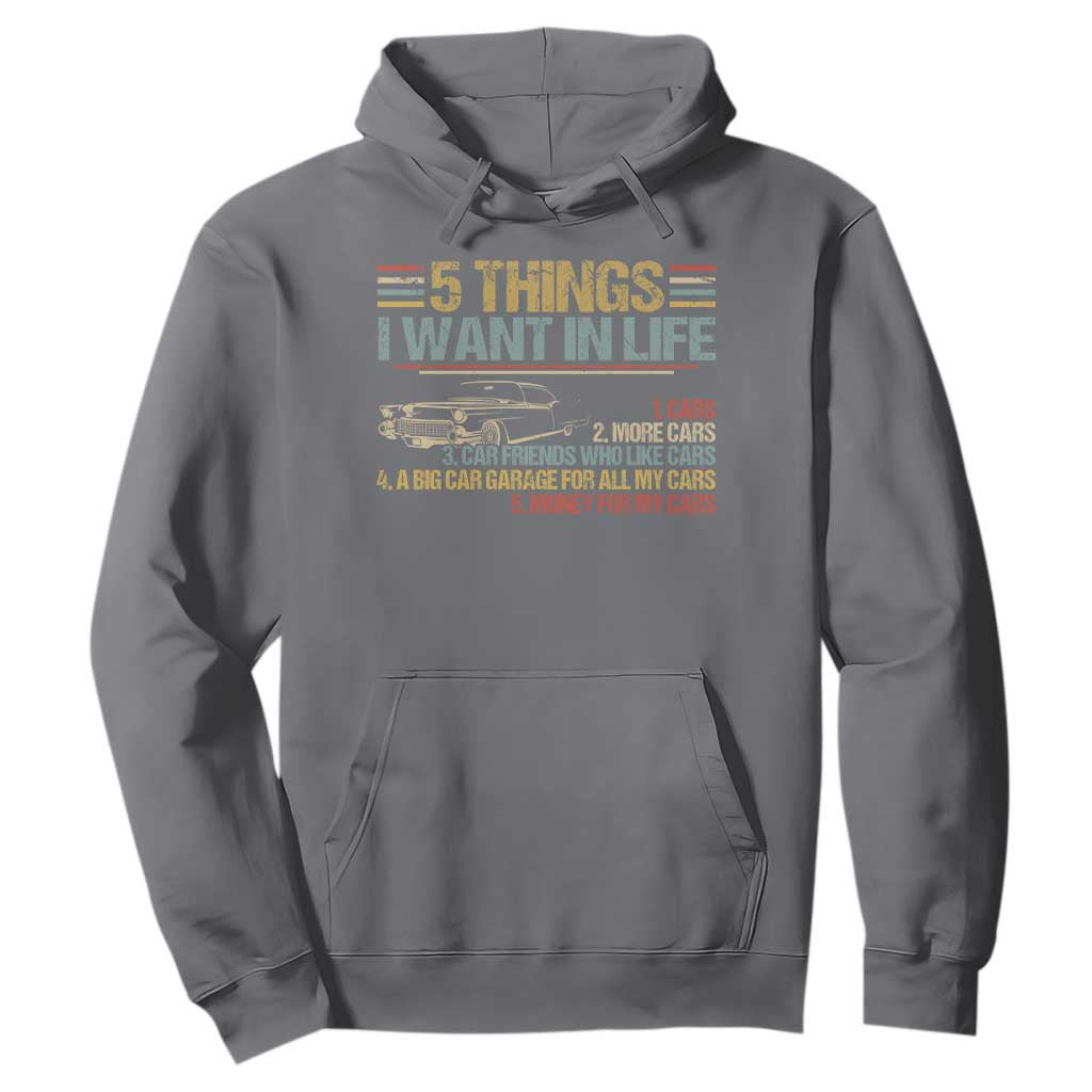 Car Lover Hoodie 5 Things I Want In Life Cars More Cars TS09 Charcoal Print Your Wear