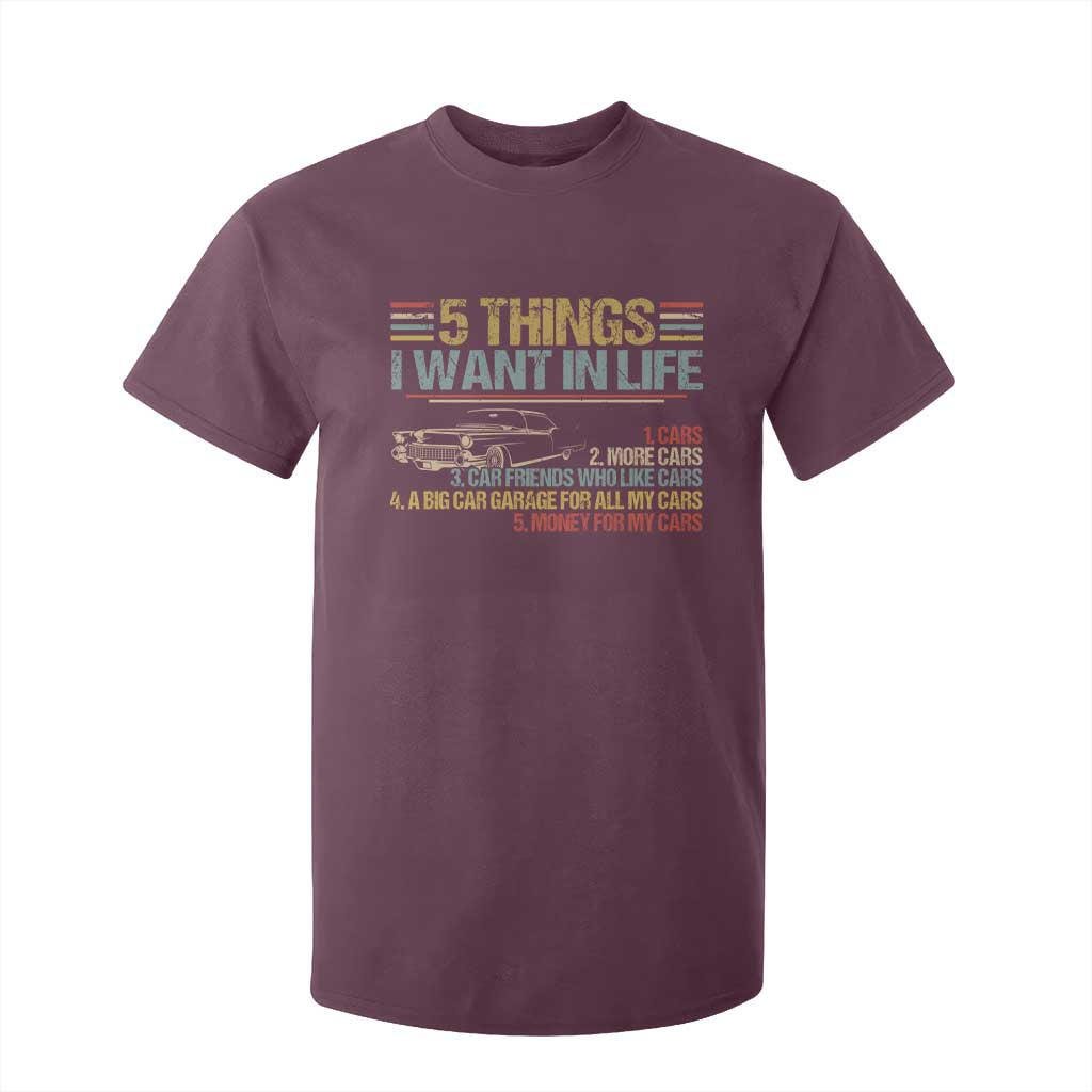 Car Lover T Shirt For Kid 5 Things I Want In Life Cars More Cars TS09 Maroon Print Your Wear