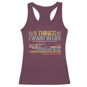 Car Lover Racerback Tank Top 5 Things I Want In Life Cars More Cars TS09 Maroon Print Your Wear