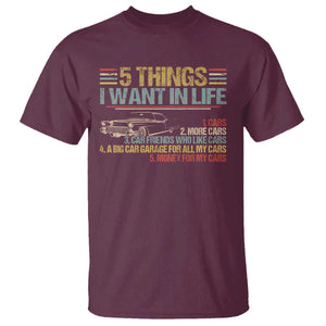Car Lover T Shirt 5 Things I Want In Life Cars More Cars TS09 Maroon Print Your Wear