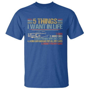 Car Lover T Shirt 5 Things I Want In Life Cars More Cars TS09 Royal Blue Print Your Wear