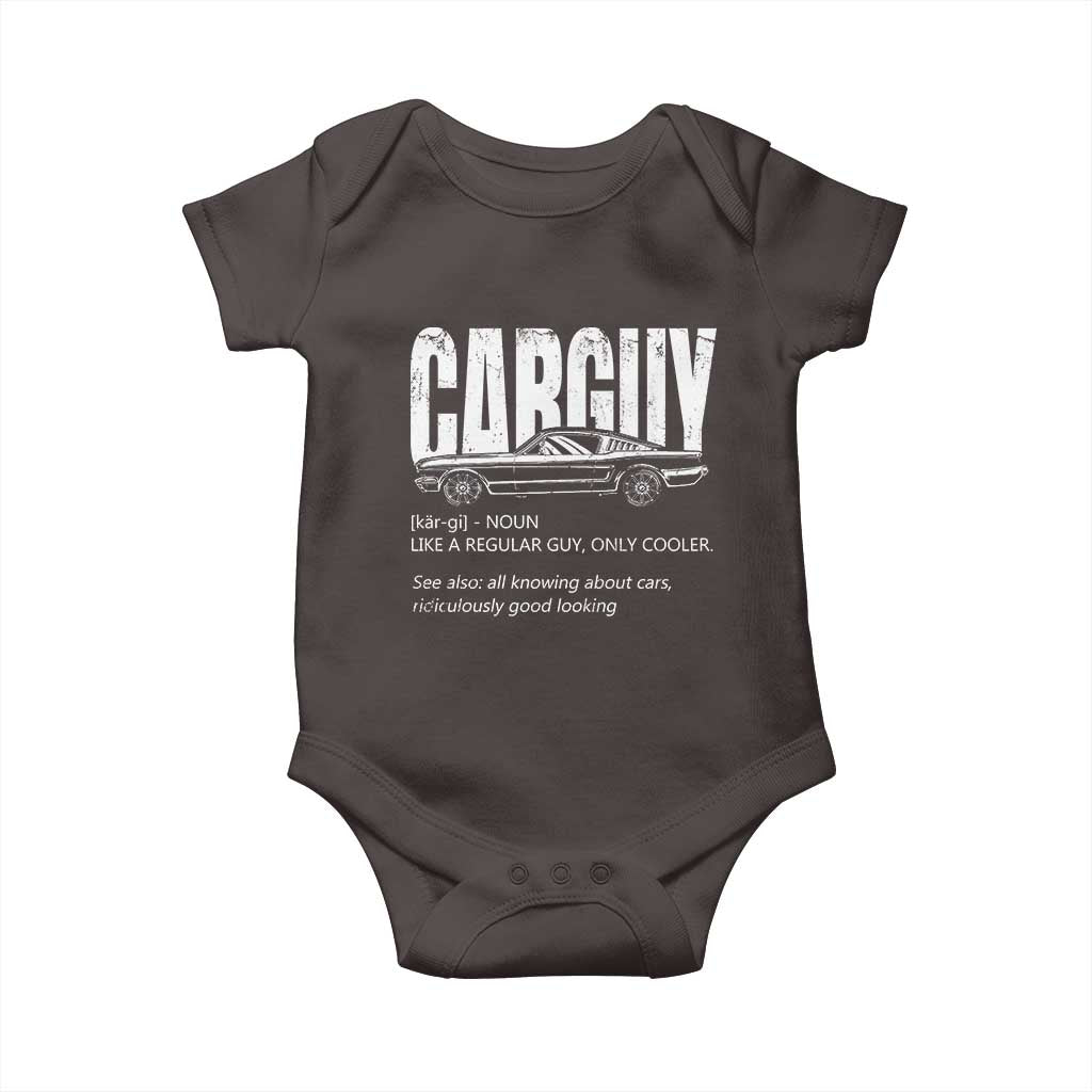 Car Lover Baby Onesie Car Guy Like A Regular Guy, Only Cooler TS09 Dark Chocolate Print Your Wear