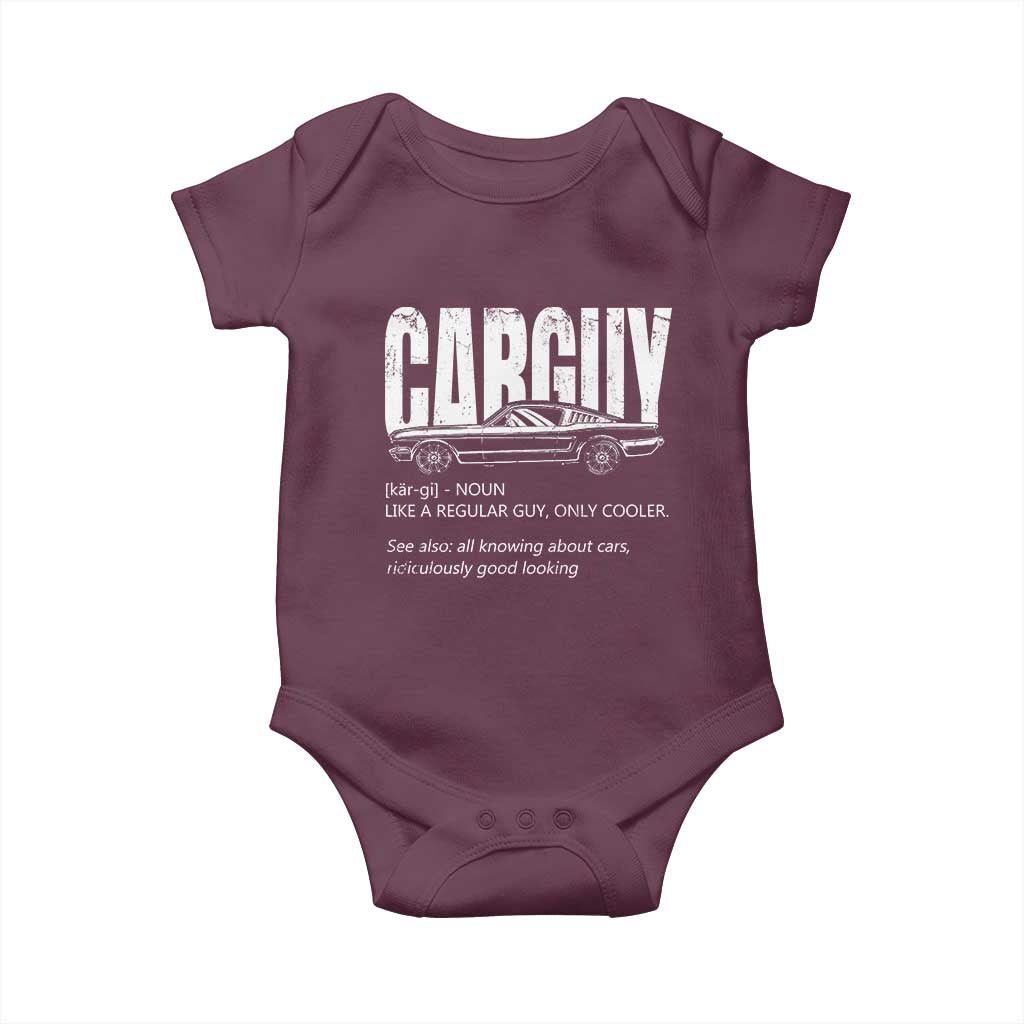 Car Lover Baby Onesie Car Guy Like A Regular Guy, Only Cooler TS09 Maroon Print Your Wear