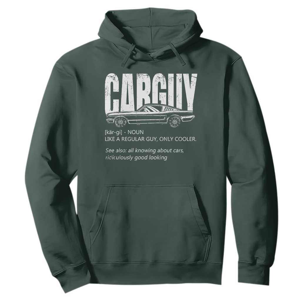 Car Lover Hoodie Car Guy Like A Regular Guy, Only Cooler TS09 Dark Forest Green Print Your Wear