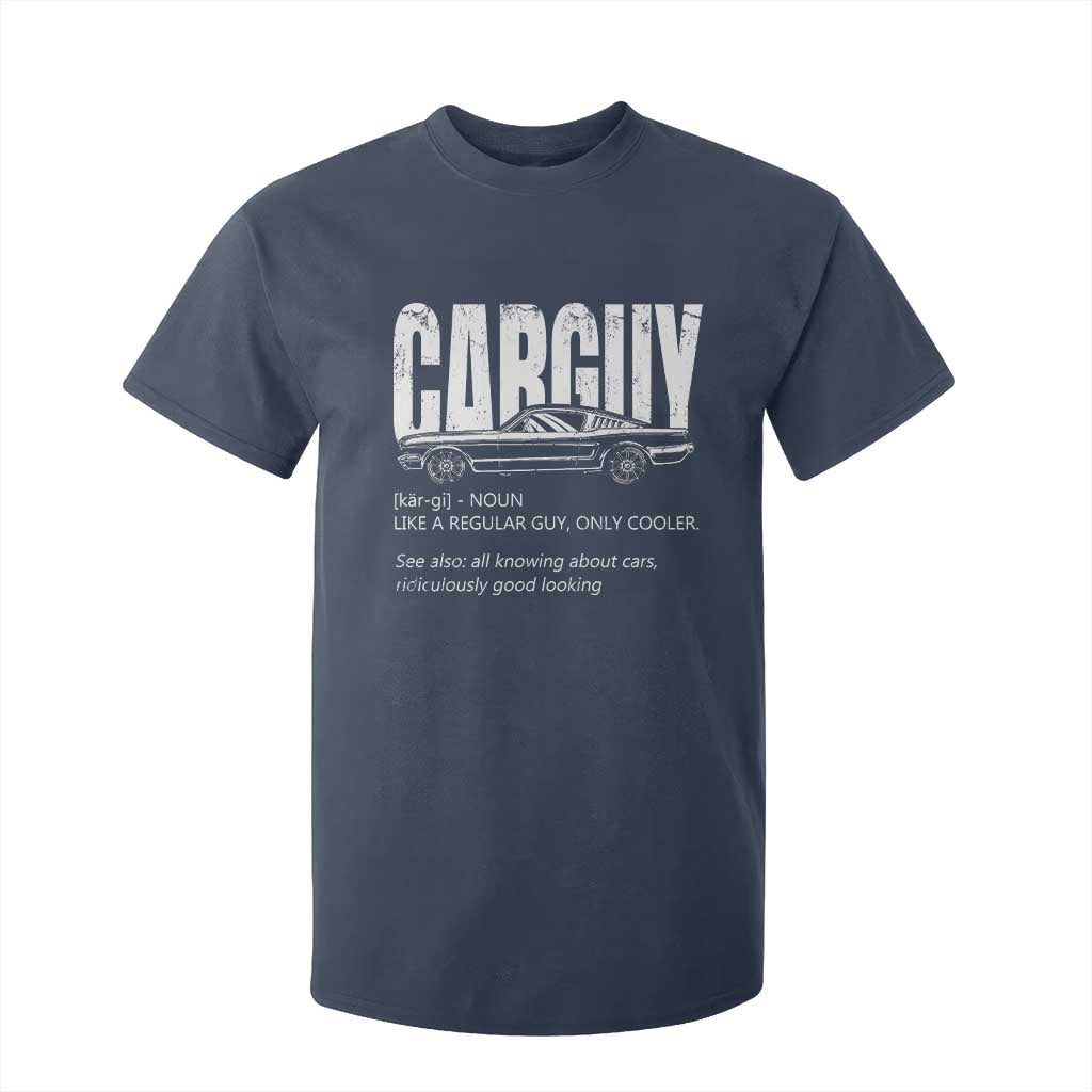 Car Lover T Shirt For Kid Car Guy Like A Regular Guy, Only Cooler TS09 Navy Print Your Wear