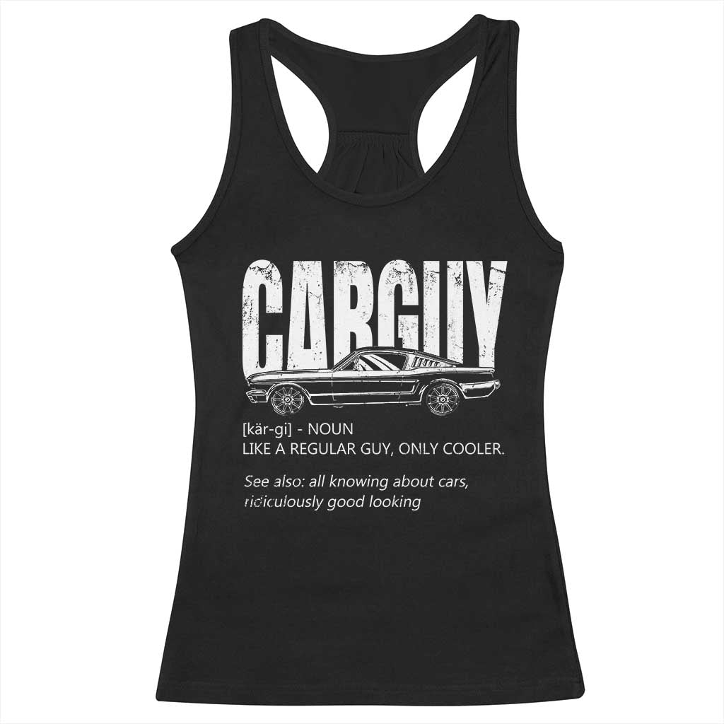 Car Lover Racerback Tank Top Car Guy Like A Regular Guy, Only Cooler TS09 Black Print Your Wear