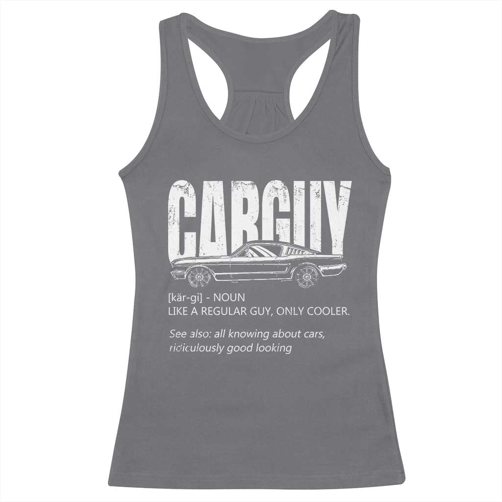 Car Lover Racerback Tank Top Car Guy Like A Regular Guy, Only Cooler TS09 Charcoal Print Your Wear