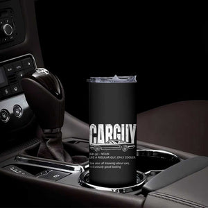 Car Lover Skinny Tumbler Car Guy Like A Regular Guy, Only Cooler TS09 Print Your Wear