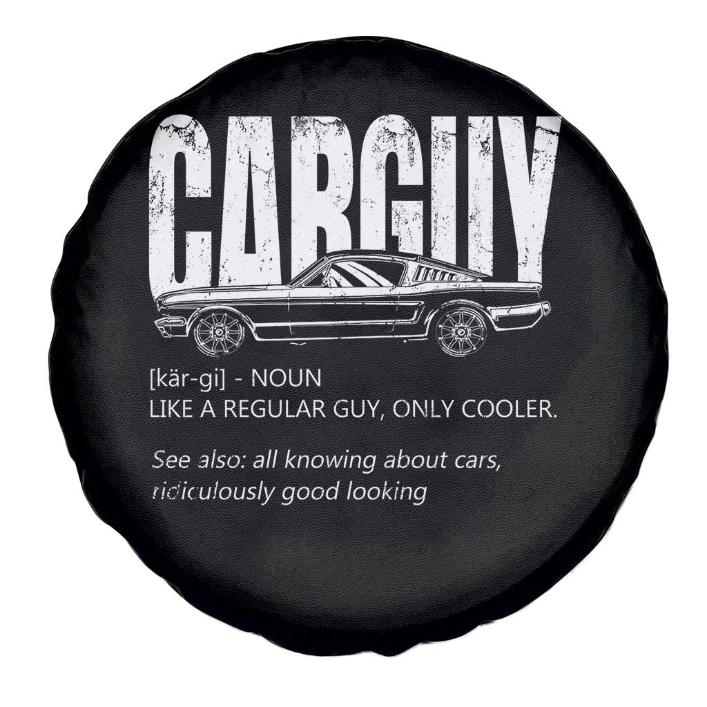 Car Lover Spare Tire Cover Car Guy Like A Regular Guy, Only Cooler TS09 Print Your Wear