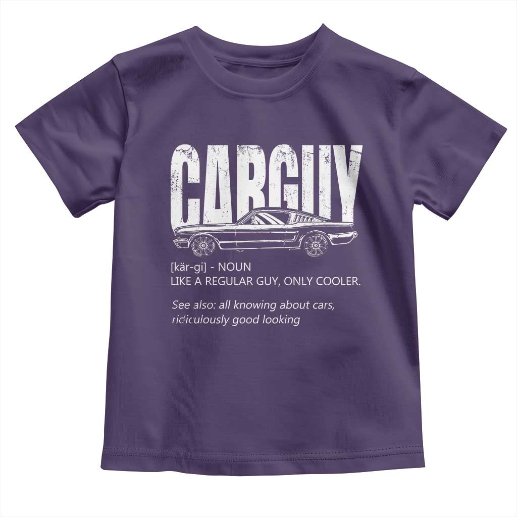 Car Lover Toddler T Shirt Car Guy Like A Regular Guy, Only Cooler TS09 Purple Print Your Wear
