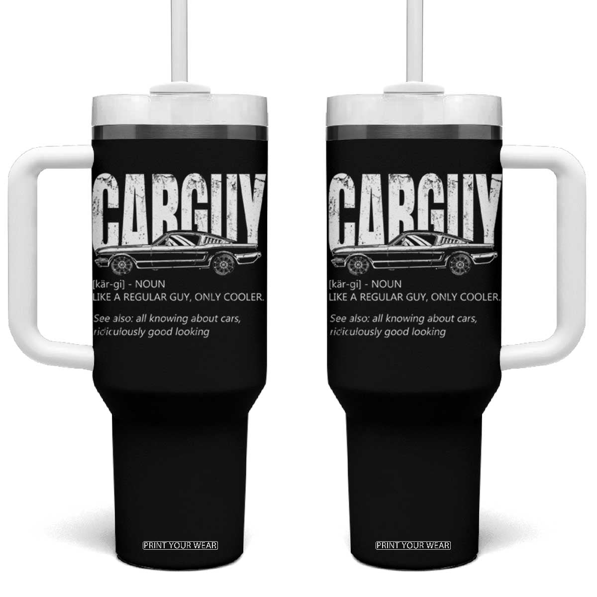 Car Lover Tumbler With Handle Car Guy Like A Regular Guy, Only Cooler TS09 One Size: 40 oz Black Print Your Wear