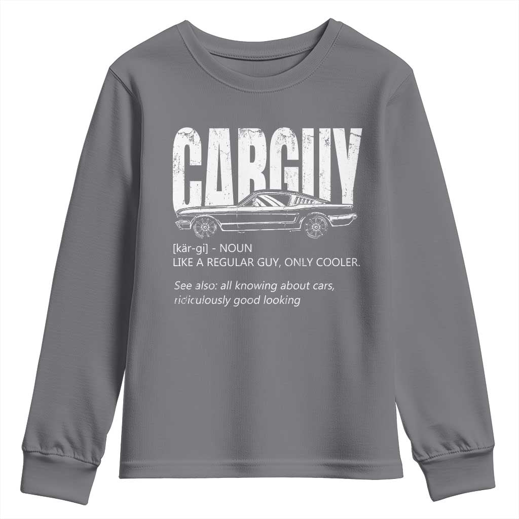 Car Lover Youth Sweatshirt Car Guy Like A Regular Guy, Only Cooler TS09 Charcoal Print Your Wear
