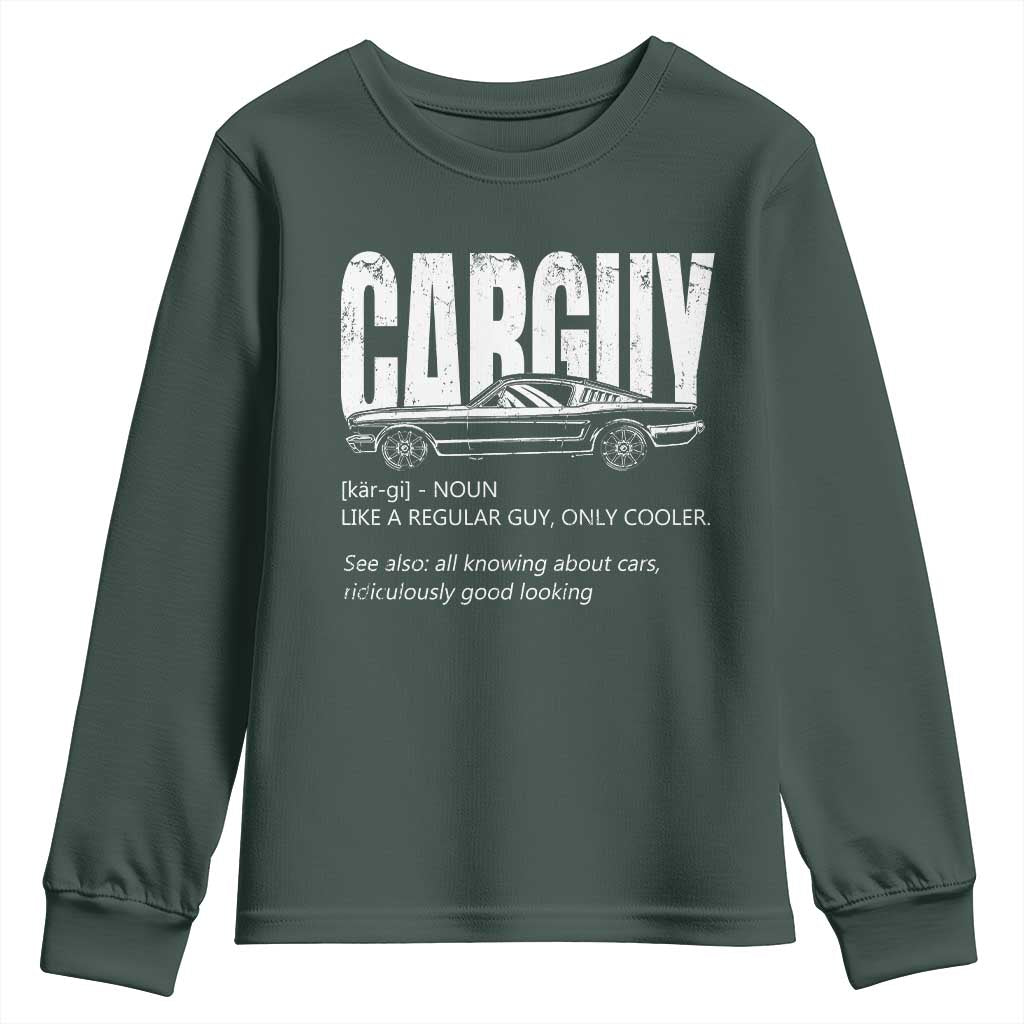 Car Lover Youth Sweatshirt Car Guy Like A Regular Guy, Only Cooler TS09 Dark Forest Green Print Your Wear