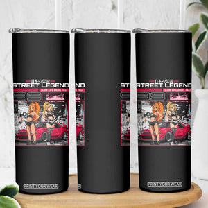 Street Legend JDM Anime Skinny Tumbler TS09 Print Your Wear