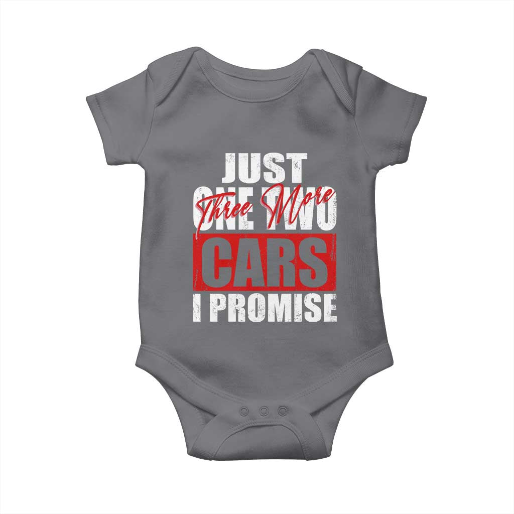 Funny Car Lover Baby Onesie Just One Two Three More Cars I Promise TS09 Charcoal Print Your Wear