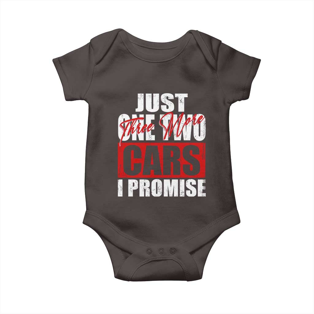 Funny Car Lover Baby Onesie Just One Two Three More Cars I Promise TS09 Dark Chocolate Print Your Wear