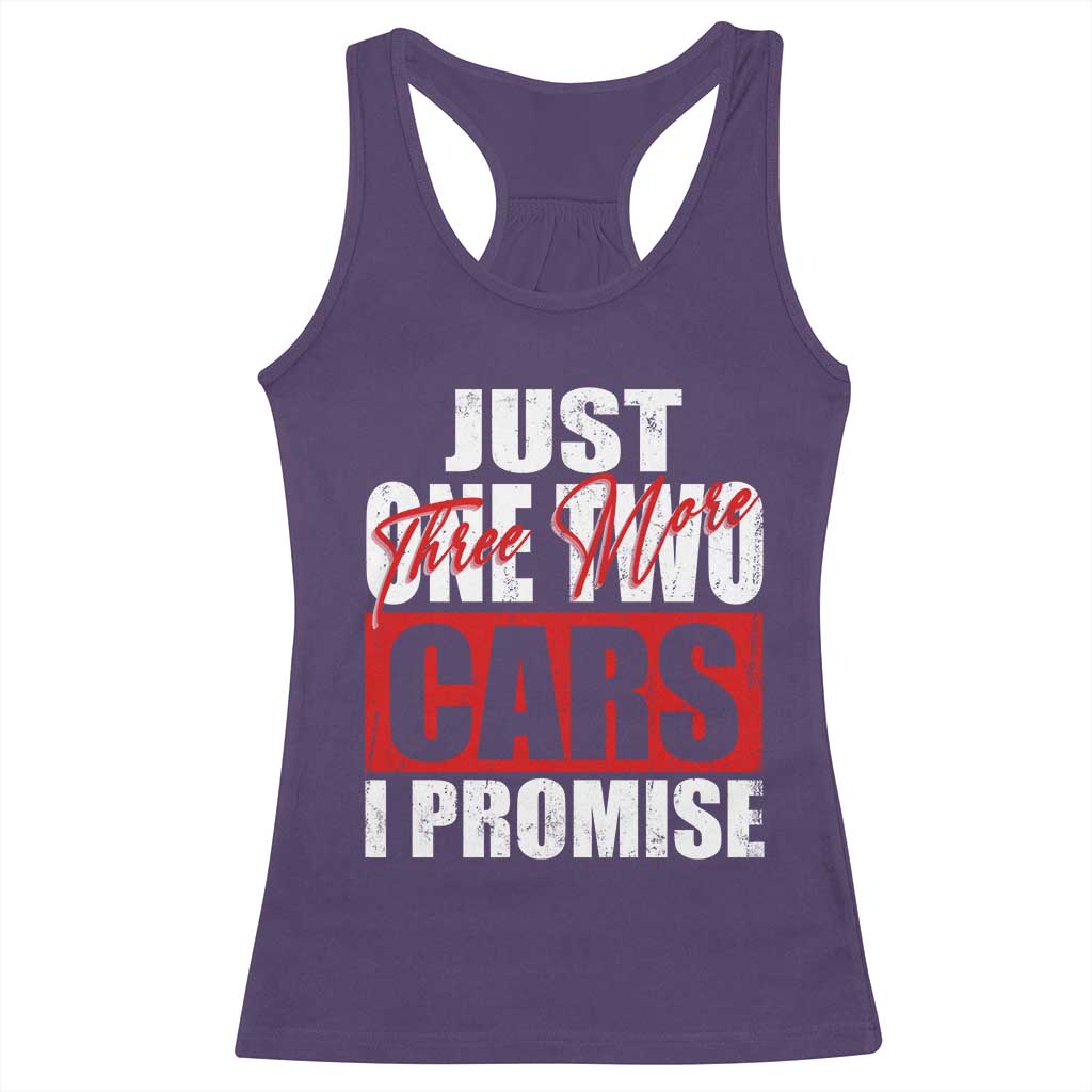 Funny Car Lover Racerback Tank Top Just One Two Three More Cars I Promise TS09 Purple Print Your Wear