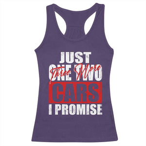 Funny Car Lover Racerback Tank Top Just One Two Three More Cars I Promise TS09 Purple Print Your Wear