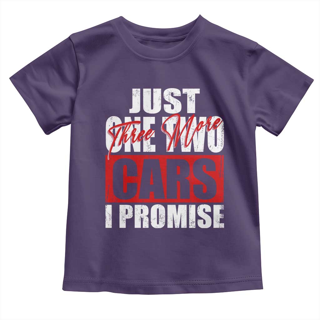 Funny Car Lover Toddler T Shirt Just One Two Three More Cars I Promise TS09 Purple Print Your Wear