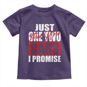 Funny Car Lover Toddler T Shirt Just One Two Three More Cars I Promise TS09 Purple Print Your Wear
