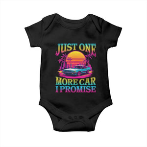 Funny Car Lover Baby Onesie Just One More Car I Promise TS09 Black Print Your Wear