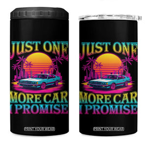 Funny Car Lover 4 in 1 Can Cooler Tumbler Just One More Car I Promise TS09 One Size: 16 oz Black Print Your Wear