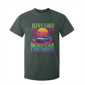Funny Car Lover T Shirt For Kid Just One More Car I Promise TS09 Dark Forest Green Print Your Wear