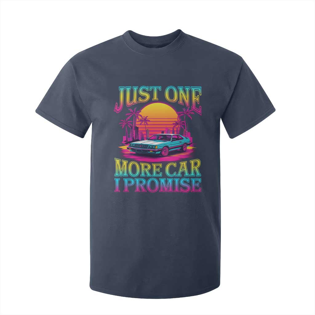 Funny Car Lover T Shirt For Kid Just One More Car I Promise TS09 Navy Print Your Wear
