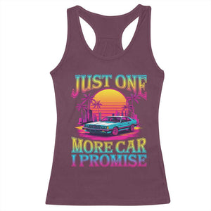 Funny Car Lover Racerback Tank Top Just One More Car I Promise TS09 Maroon Print Your Wear