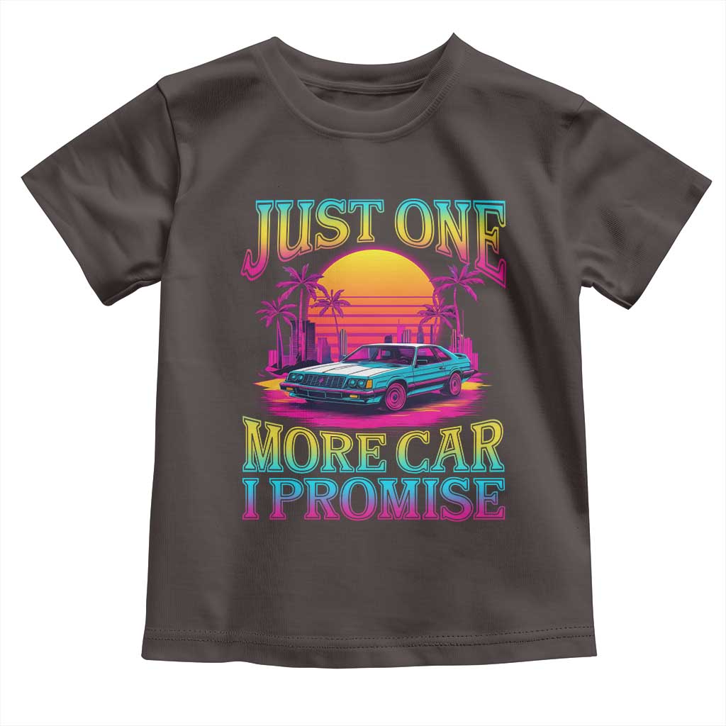 Funny Car Lover Toddler T Shirt Just One More Car I Promise TS09 Dark Chocolate Print Your Wear