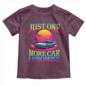 Funny Car Lover Toddler T Shirt Just One More Car I Promise TS09 Maroon Print Your Wear