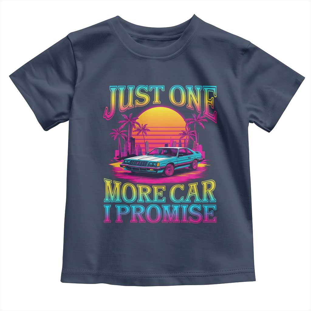 Funny Car Lover Toddler T Shirt Just One More Car I Promise TS09 Navy Print Your Wear