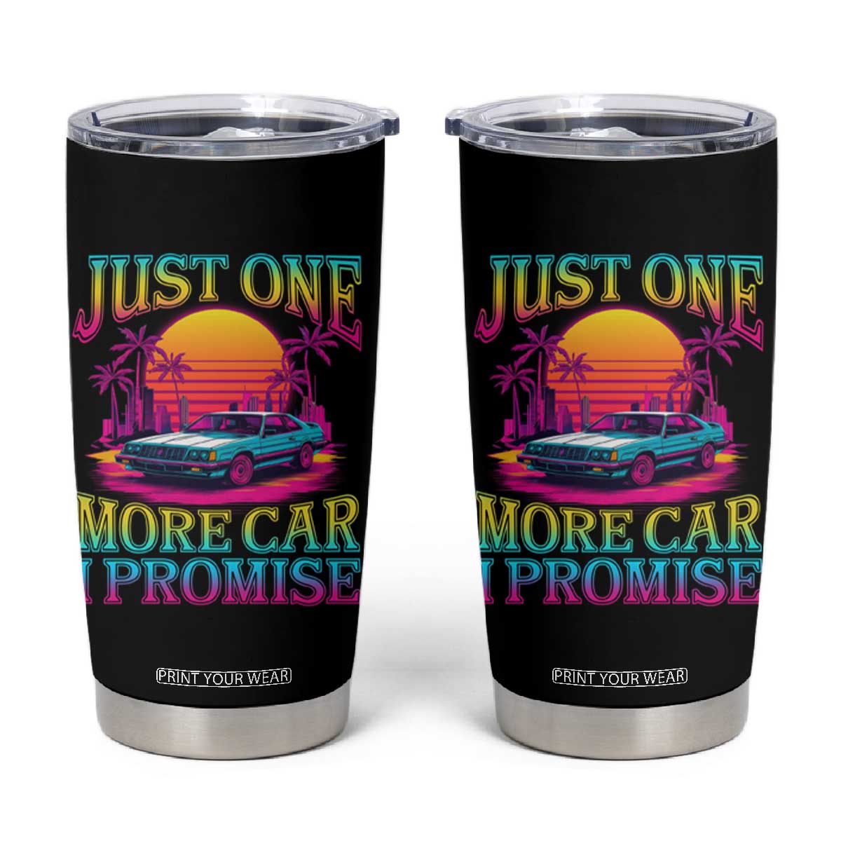 Funny Car Lover Tumbler Cup Just One More Car I Promise TS09 Black Print Your Wear